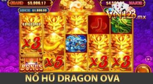 nổ hũ dragon ova