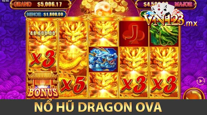 nổ hũ dragon ova